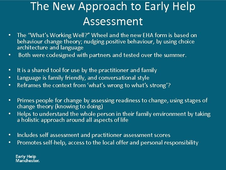 The New Approach to Early Help Assessment • The “What’s Working Well? ” Wheel