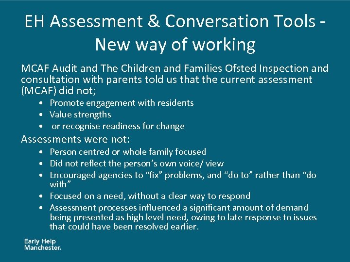 EH Assessment & Conversation Tools New way of working MCAF Audit and The Children