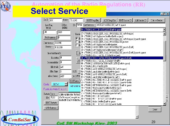 Automation of the Radio Regulations (RR) Select Service Com. Bal. Sat Co. E SM