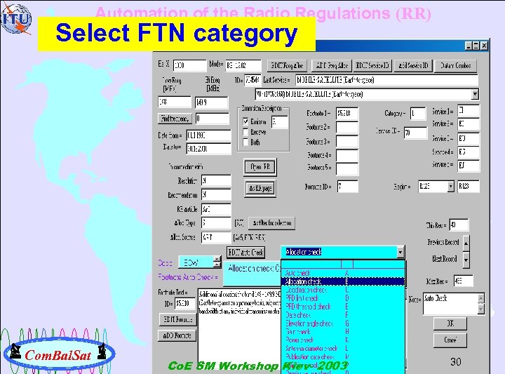 Automation of the Radio Regulations (RR) Select FTN category Com. Bal. Sat Co. E