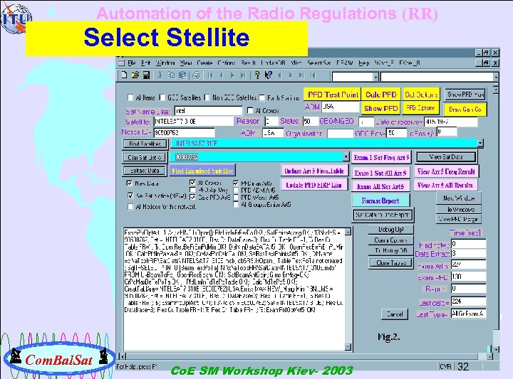 Automation of the Radio Regulations (RR) Select Stellite Com. Bal. Sat Co. E SM