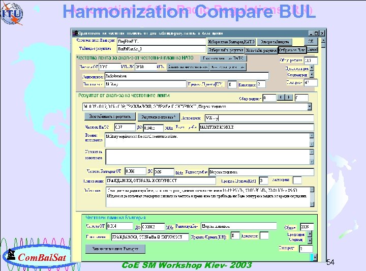 Automation of the Radio Regulations (RR) Harmonization Compare BUL Com. Bal. Sat Co. E