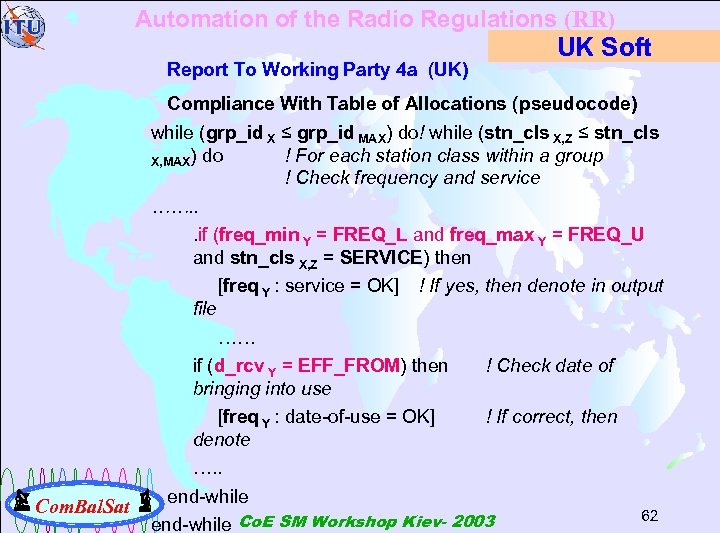 Automation of the Radio Regulations (RR) Report To Working Party 4 a (UK) Com.