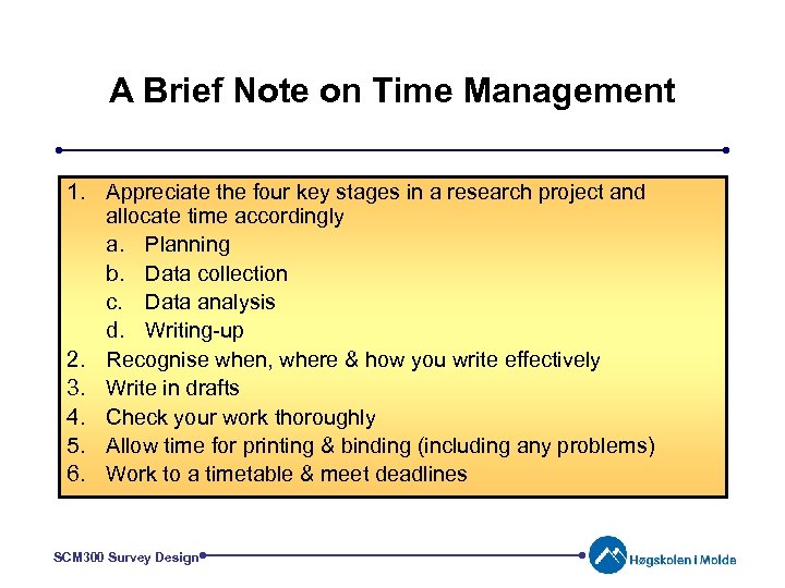 A Brief Note on Time Management 1. Appreciate the four key stages in a