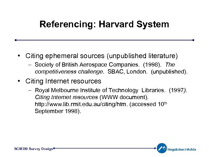 Referencing: Harvard System • Citing ephemeral sources (unpublished literature) – Society of British Aerospace