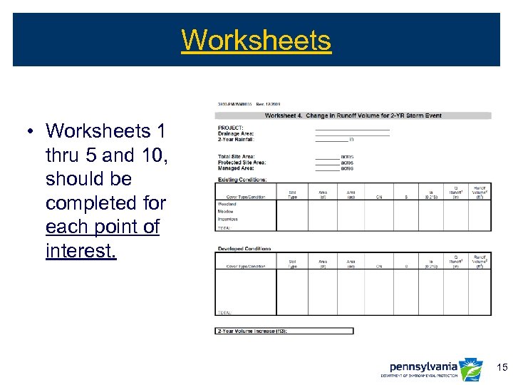 Worksheets • Worksheets 1 thru 5 and 10, should be completed for each point