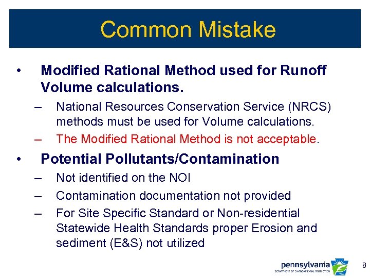 Common Mistake • Modified Rational Method used for Runoff Volume calculations. – – •