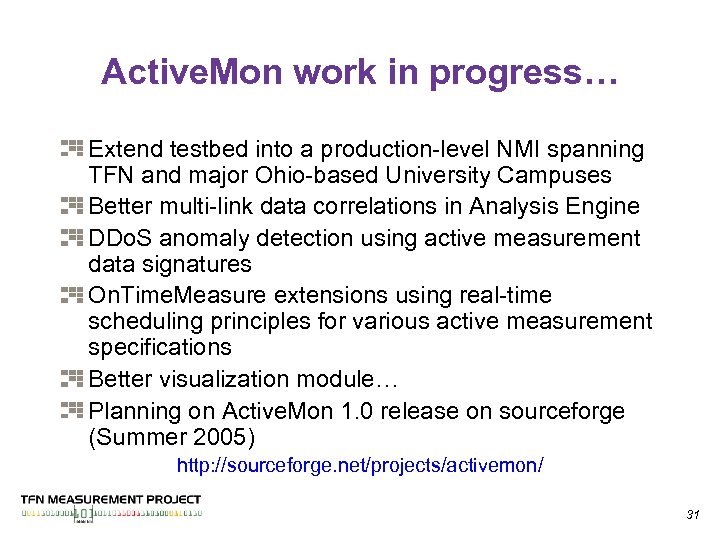 Active. Mon work in progress… Extend testbed into a production-level NMI spanning TFN and