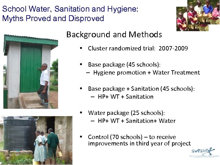 School Water, Sanitation and Hygiene: Myths Proved and Disproved Background and Methods • Cluster