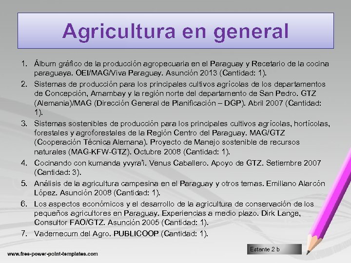 Agricultura en general 1. Álbum gráfico de la producción agropecuaria en el Paraguay y
