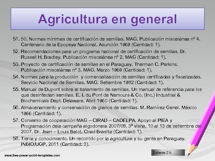 Agricultura en general 51. 50. Normas mínimas de certificación de semillas. MAG. Publicación miscelánea