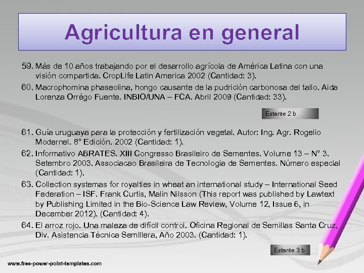 Agricultura en general 59. Más de 10 años trabajando por el desarrollo agrícola de
