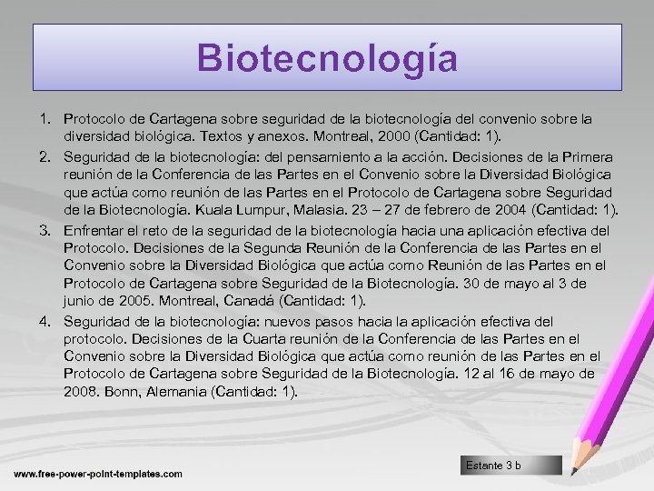 Biotecnología 1. Protocolo de Cartagena sobre seguridad de la biotecnología del convenio sobre la