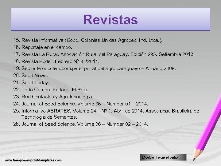 Revistas 15. Revista Informativa (Coop. Colonias Unidas Agropec. Ind. Ltda. ). 16. Reportaje en