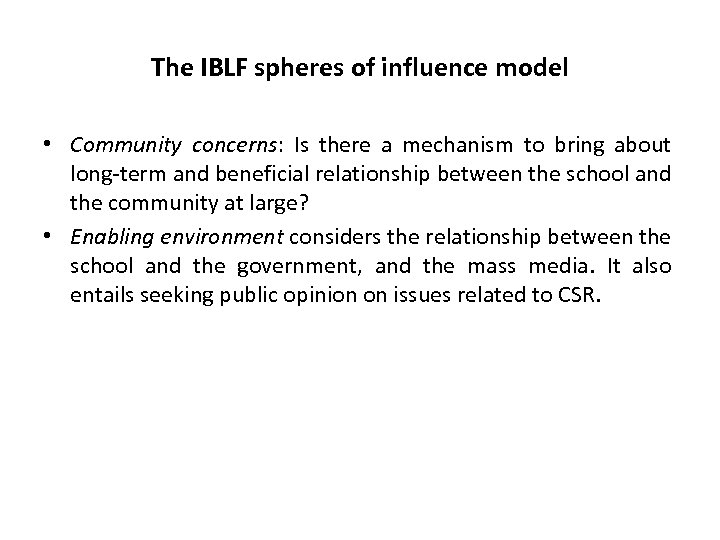 The IBLF spheres of influence model • Community concerns: Is there a mechanism to