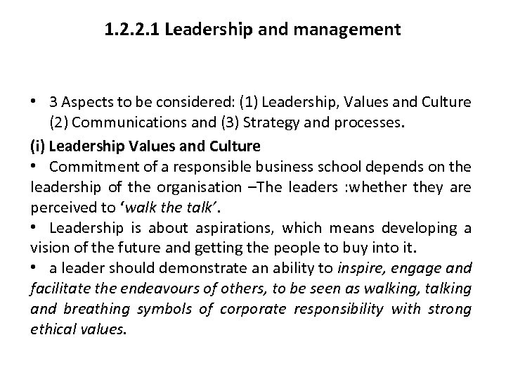 1. 2. 2. 1 Leadership and management • 3 Aspects to be considered: (1)