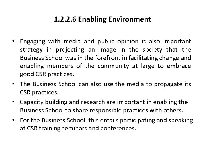 1. 2. 2. 6 Enabling Environment • Engaging with media and public opinion is