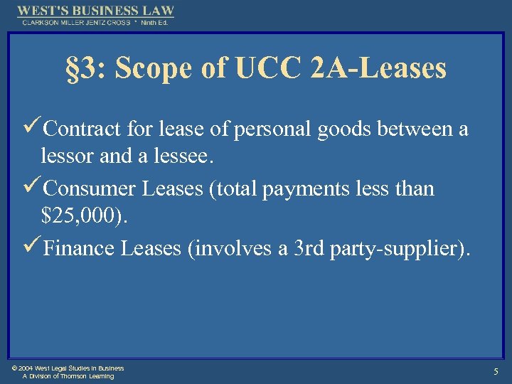 § 3: Scope of UCC 2 A-Leases üContract for lease of personal goods between