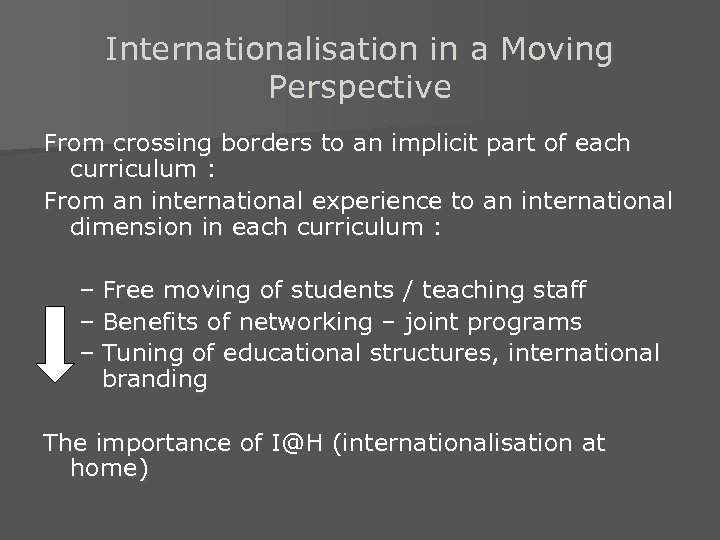 Internationalisation in a Moving Perspective From crossing borders to an implicit part of each