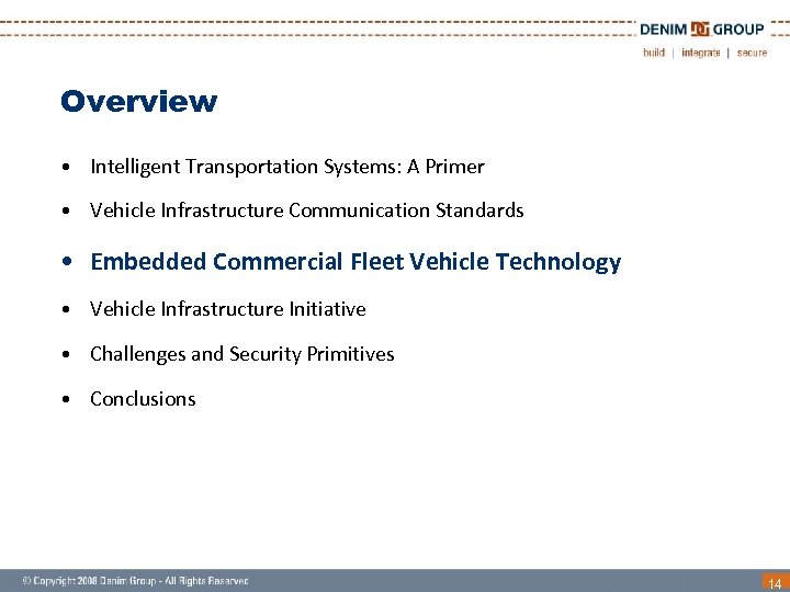 Overview • Intelligent Transportation Systems: A Primer • Vehicle Infrastructure Communication Standards • Embedded