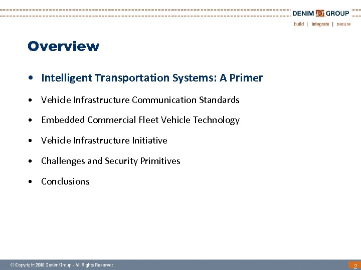 Overview • Intelligent Transportation Systems: A Primer • Vehicle Infrastructure Communication Standards • Embedded