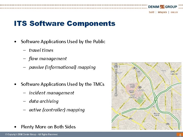 ITS Software Components • Software Applications Used by the Public – travel times –