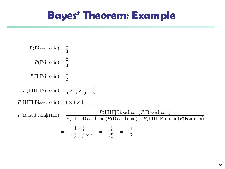 Bayes’ Theorem: Example 23 