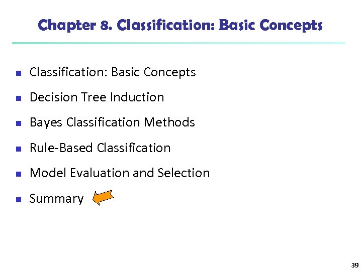 Chapter 8. Classification: Basic Concepts n Decision Tree Induction n Bayes Classification Methods n