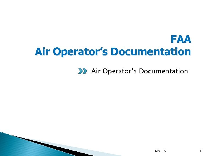 FAA Air Operator’s Documentation Mar-18 31 