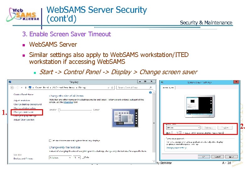 Web. SAMS Server Security (cont'd) Security & Maintenance 3. Enable Screen Saver Timeout Web.