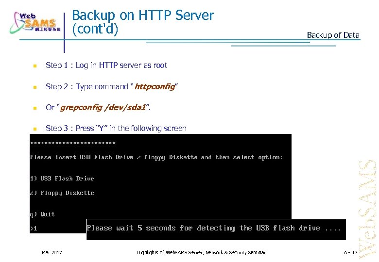 Backup on HTTP Server (cont'd) Step 1 : Log in HTTP server as root