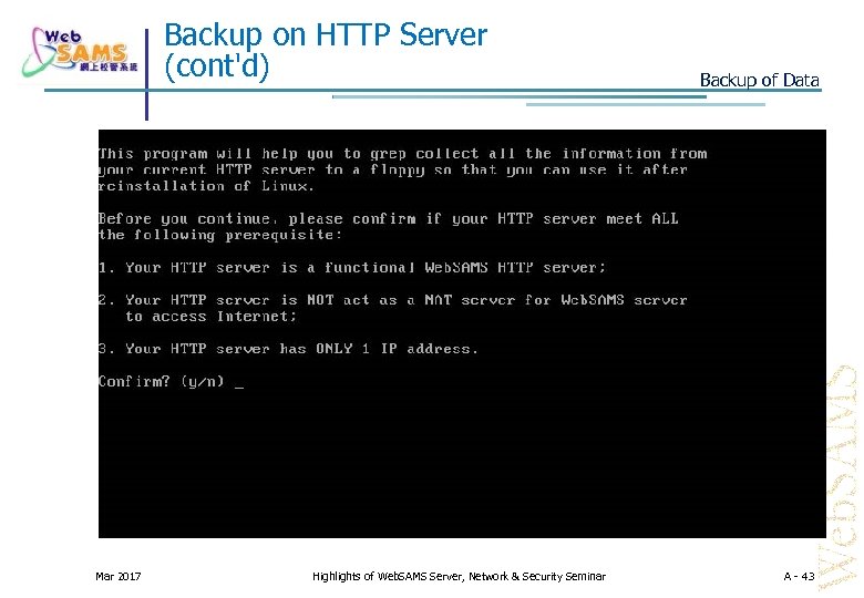 Backup on HTTP Server (cont'd) Mar 2017 Highlights of Web. SAMS Server, Network &