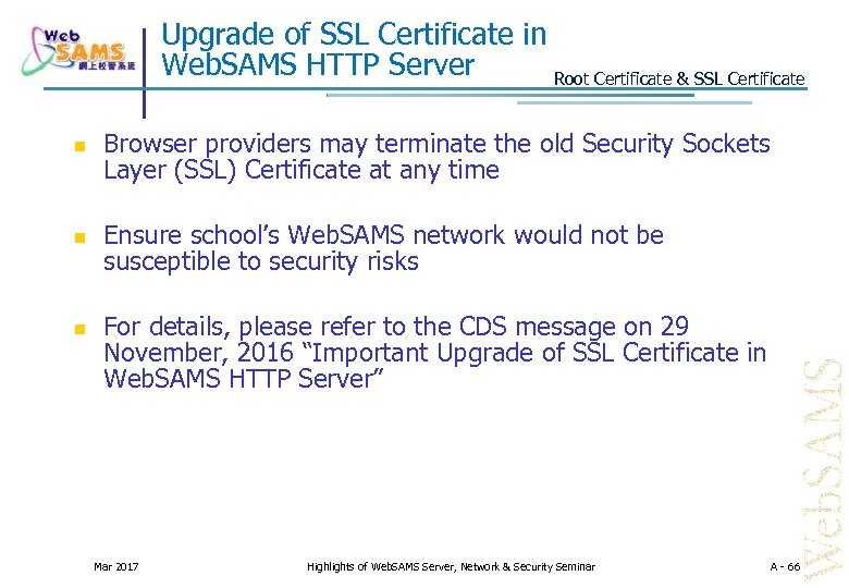 Upgrade of SSL Certificate in Web. SAMS HTTP Server Root Certificate & SSL Certificate