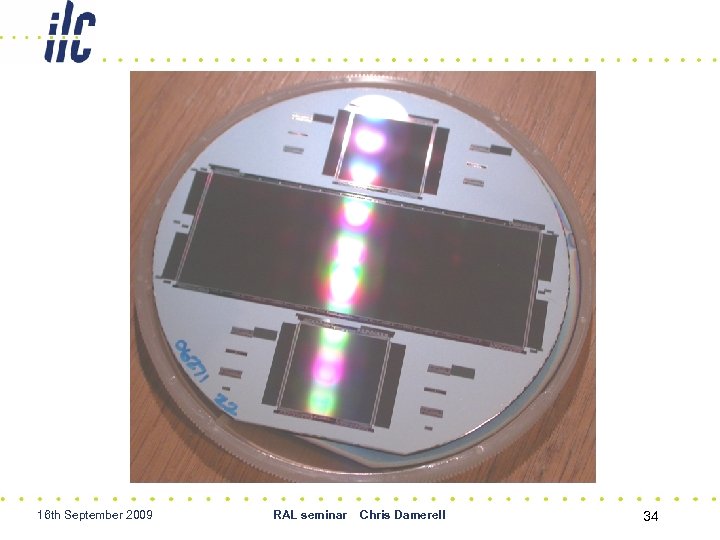 16 th September 2009 RAL seminar Chris Damerell 34 