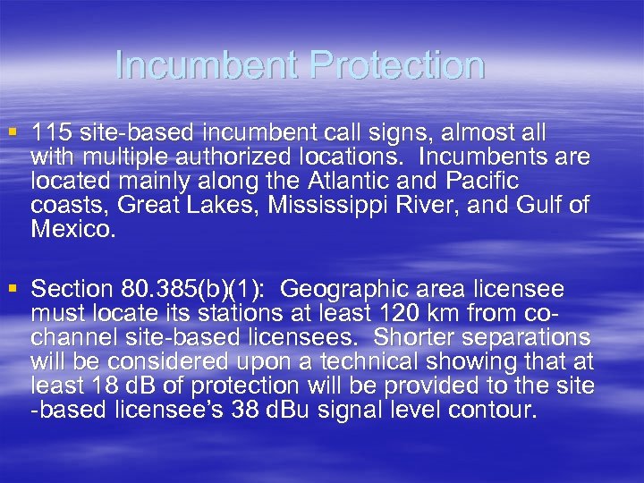 Incumbent Protection § 115 site-based incumbent call signs, almost all with multiple authorized locations.