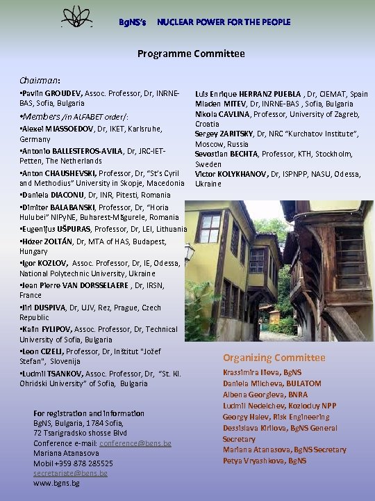 Bg. NS’s NUCLEAR POWER FOR THE PEOPLE Programme Committee Chairman: • Pavlin GROUDEV, Assoc.