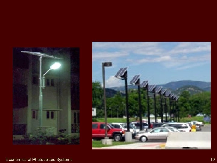 Economics of Photovoltaic Systems 16 