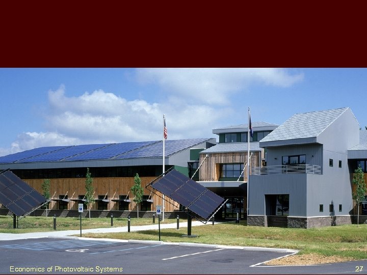 Economics of Photovoltaic Systems 27 