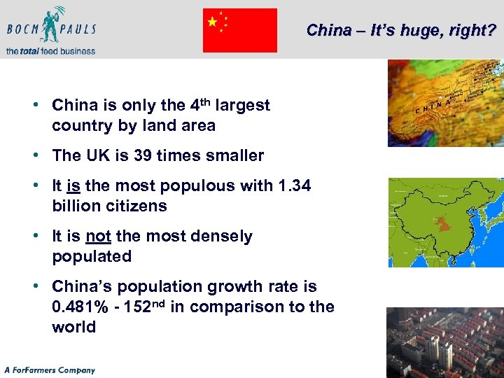 China – It’s huge, right? • China is only the 4 th largest country