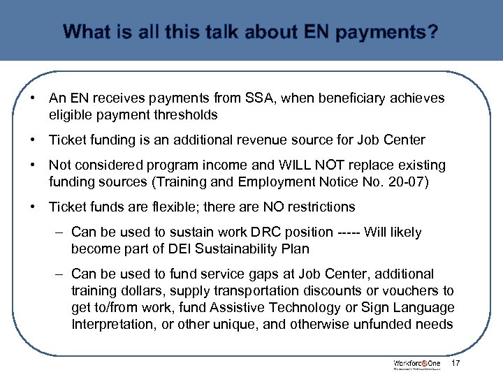 What is all this talk about EN payments? • An EN receives payments from