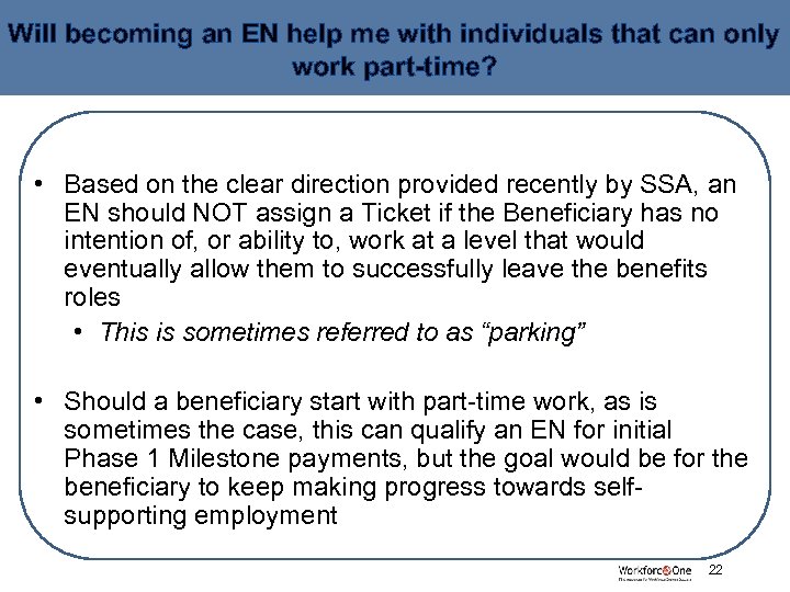 Will becoming an EN help me with individuals that can only work part-time? •