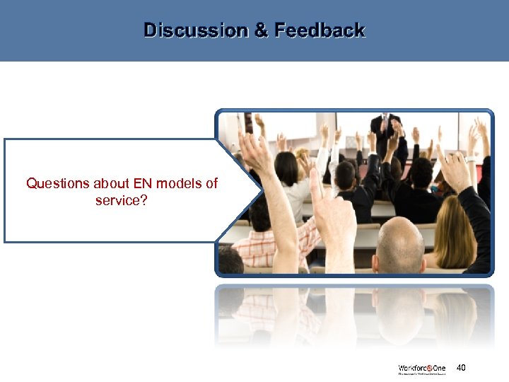 Discussion & Feedback Questions about EN models of service? # 40 