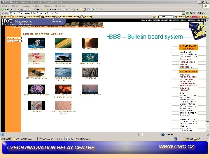 BBS • BBS – Bulletin board system 