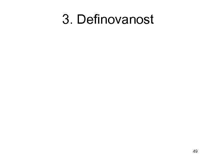 3. Definovanost 49 