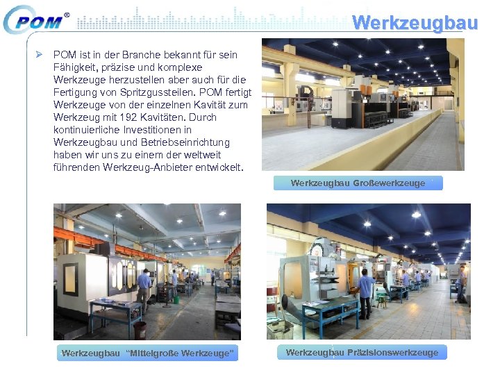 Werkzeugbau Ø POM ist in der Branche bekannt für sein Fähigkeit, präzise und komplexe