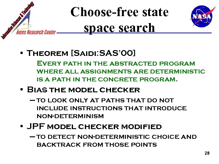 Choose-free state space search • Theorem [Saidi: SAS’ 00] Every path in the abstracted