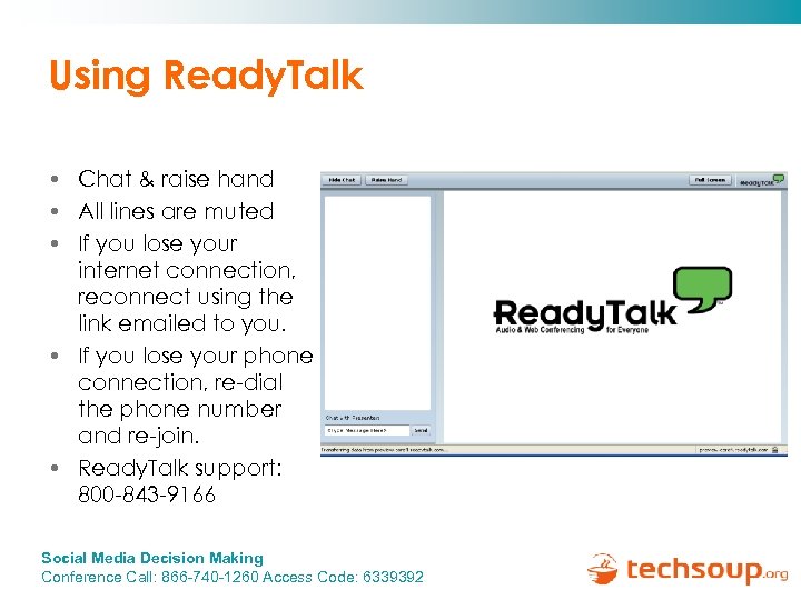 Using Ready. Talk • Chat & raise hand • All lines are muted •