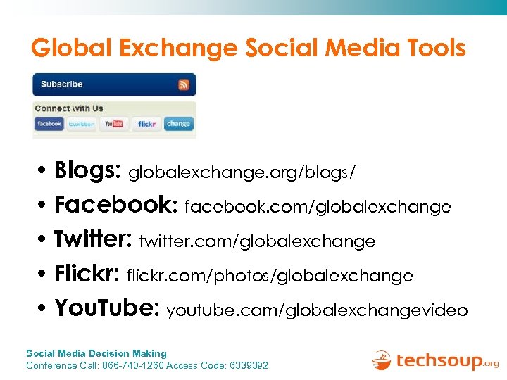 Global Exchange Social Media Tools • Blogs: globalexchange. org/blogs/ • Facebook: facebook. com/globalexchange •