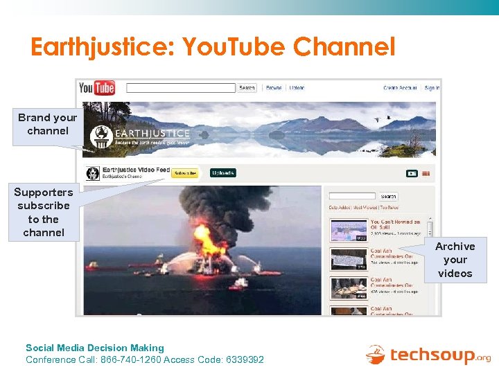 Earthjustice: You. Tube Channel Brand your channel Supporters subscribe to the channel Archive your