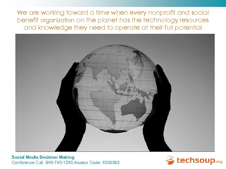 We are working toward a time when every nonprofit and social benefit organization on